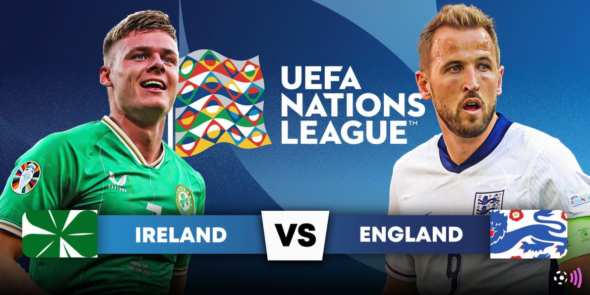 Ireland v England: How to watch 2024/25 Nations League clash & team news